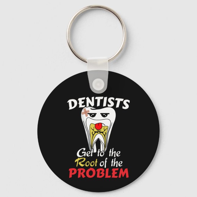 Dentist Root Canal - Funny Tooth Cavity Pun Key Ring (Front)