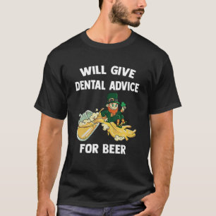 Dentist St Patrick Day Will Give Dental Advice For T-Shirt