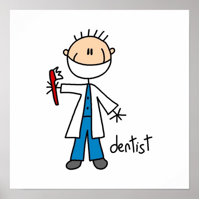 Dentist Stick Figure Poster (Front)
