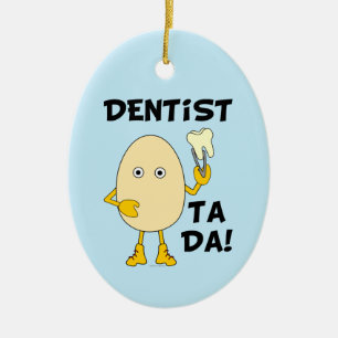 Dentist Ta Da Ceramic Tree Decoration