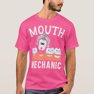 Dentistry Dentist Teeth Dental Hygienist Tooth Doc T-Shirt