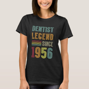 Dentistry Legend 1956 69 Years Doctor 69th Birthda T-Shirt