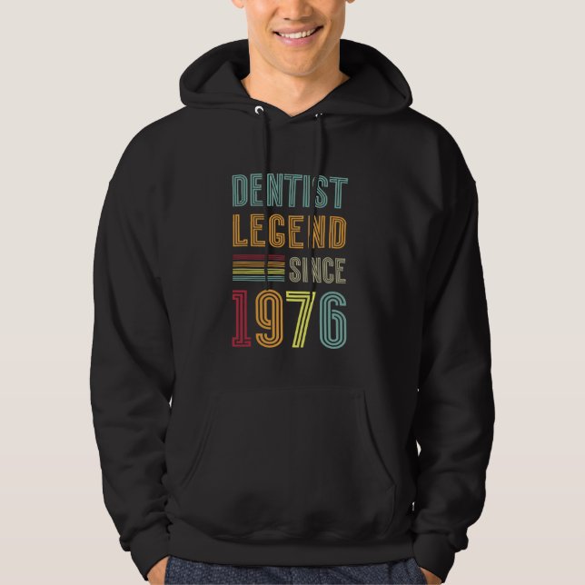 Dentistry Legend 1976 49 Years Doctor 49th Birthda Hoodie (Front)