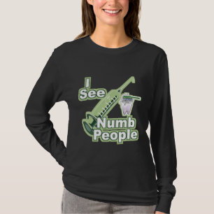 Dentists and Dental Hygienists Gifts T-Shirt