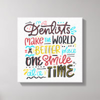 Dentists Make The World A Better Place
