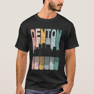 Denton Vintage Denton Texas Retro Denton Skyline T-Shirt