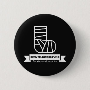 Denver Actors Fund Gifts 6 Cm Round Badge