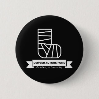 Denver Actors Fund Gifts 6 Cm Round Badge