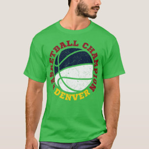 Denver Basketball Champion 1 T-Shirt