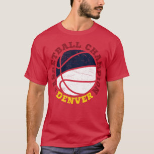 Denver Basketball Champion 2 T-Shirt