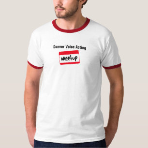 Denver Voice Acting Meetup T-Shirt