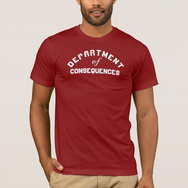 Department of Consequences Graphic T-Shirt (Front)
