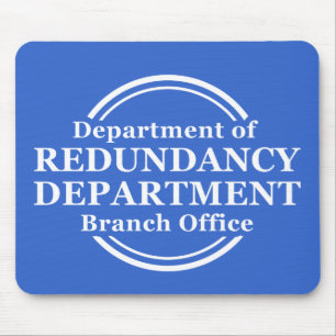 Department of Redundancy Funny Mousepad Humour