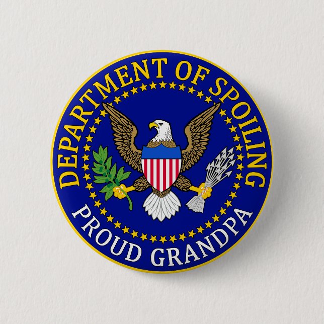 Department of Spoiling - Proud Grandpa 6 Cm Round Badge (Front)