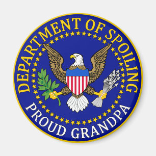 Department of Spoiling - Proud Grandpa Magnet