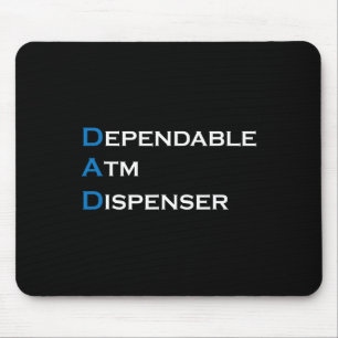 Dependable Atm Dispenser Father Money Giver Father Mouse Pad
