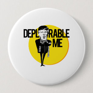 Deplorable Me -- Anti-Trump 2016 10 Cm Round Badge