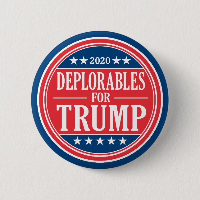 Deplorables for Donald Trump & Mike Pence 2020 6 Cm Round Badge (Front)