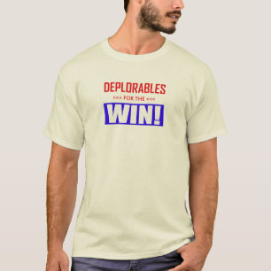 Deplorables For The Win! T-Shirt