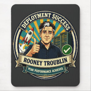 Deployment Success Rooney Troublin Gift Mouse Pad