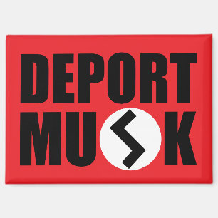 Deport Elon Musk Refridgerator Magnet