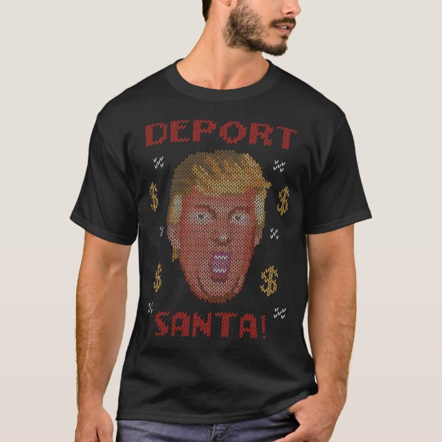 Deport Santa Donald Trump Christmas Card T-Shirt (Front)