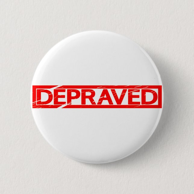 Depraved Stamp 6 Cm Round Badge (Front)