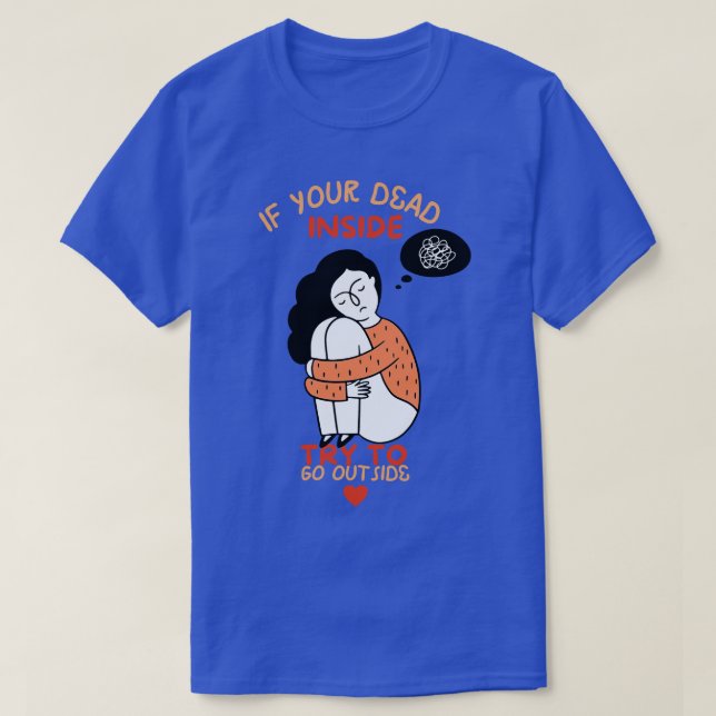 Depressed Dead Inside T-Shirt (Design Front)