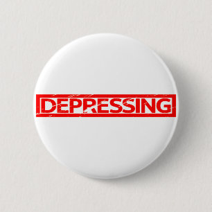 Depressing Stamp 6 Cm Round Badge