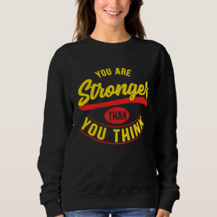 Depression Awareness Support  Stronger Than You Th Sweatshirt