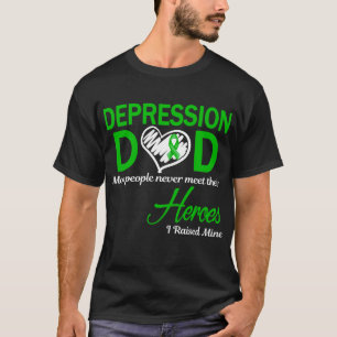 Depression Dad I Raised Mine T-Shirt