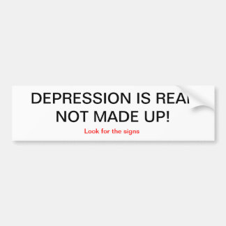 Depression is real bumper sticker