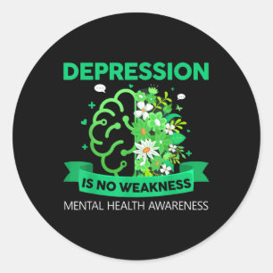 Depression No Weakness Mental Health Mental Health Classic Round Sticker