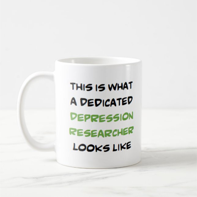 depression researcher, dedicated coffee mug (Left)