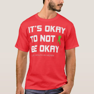 Depression Support It's Okay Mental Health Aware T-Shirt