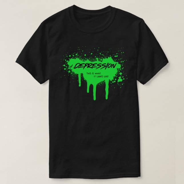 Depression: This Is What It Looks Like T-Shirt (Design Front)