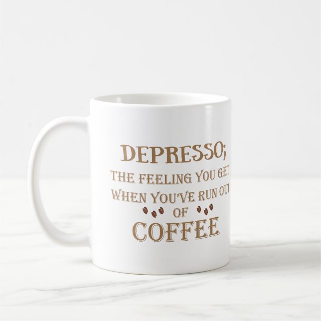 Depresso funny drinker coffee quotes mug (Left)