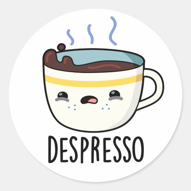 Depresso Funny Sad Espresso Coffee Pun  Classic Round Sticker (Front)
