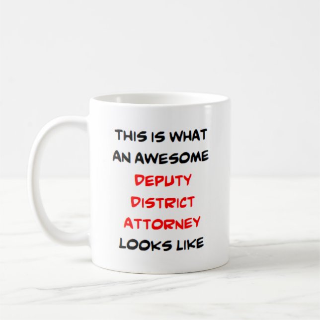 deputy district attorney, awesome coffee mug (Left)
