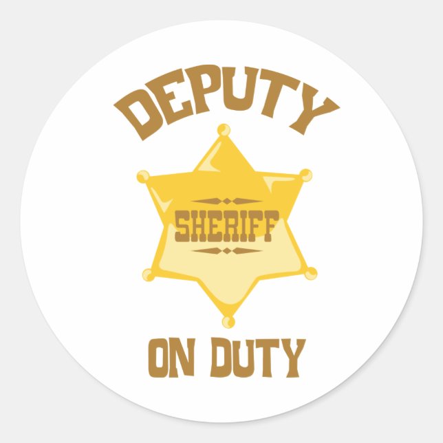 Deputy On Duty Classic Round Sticker (Front)