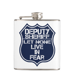 Deputy Sheriff Let None Live In Fear Motto Hip Flask