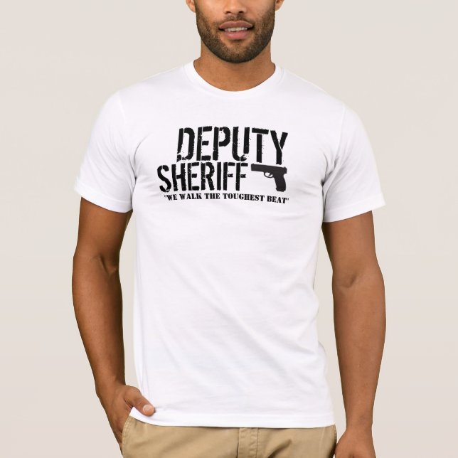 Deputy Sheriff... T-Shirt (Front)