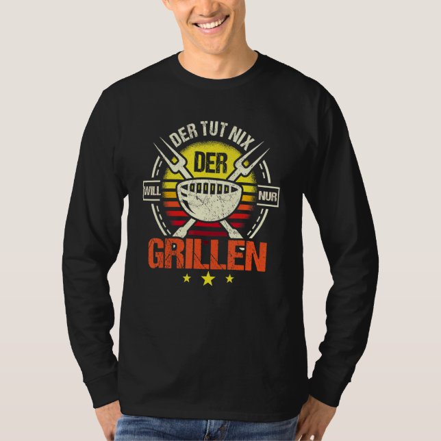 Der Tut Nix Der Will Nur Griller Grill Professiona T-Shirt (Front)