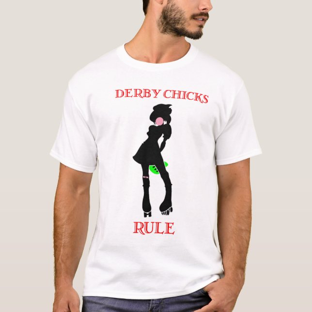 Derby Chicks Rule T-Shirt (Front)