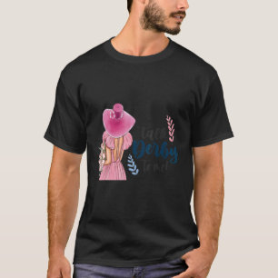 Derby Day Party Talk Derby To Me Horse Racing Wome T-Shirt