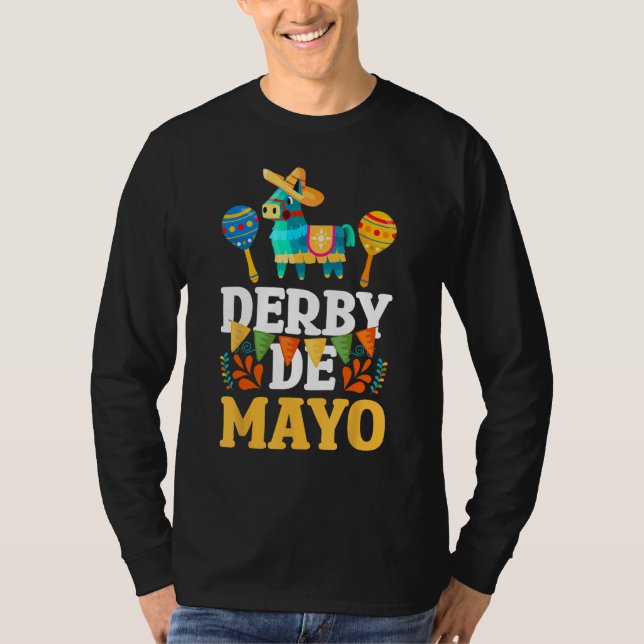 Derby De Mayo Mexican Cinco De Mayo Pinata Maracas T-Shirt (Front)