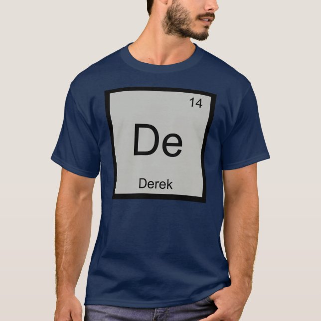 Derek Name Chemistry Element Periodic Table T-Shirt (Front)