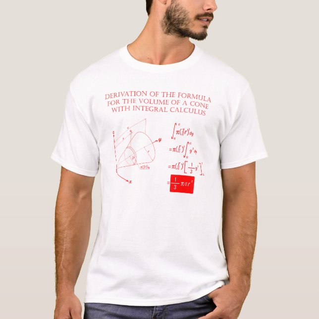 Derivation for the fomula of the volume of a cone T-Shirt (Front)