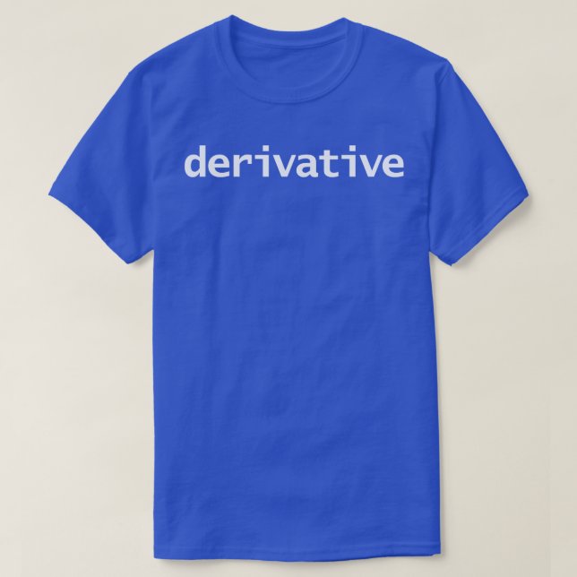 Derivative Typography White Text T-Shirt (Design Front)