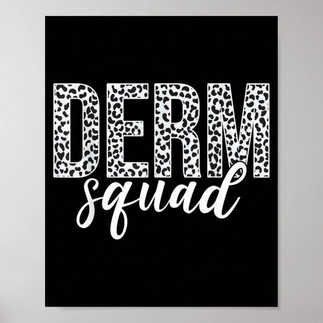 Derm Squad Cosmetic Dermatologist Dermatology Poster (Front)